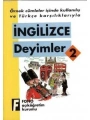 Örnek Cümleler İçinde Kullanılış ve Türkçe Karşılıklarıyla| İngilizce Deyimler-2